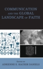 Communication and the Global Landscape of Faith - Book