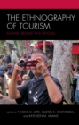 Ethnography of Tourism : Edward Bruner and Beyond - eBook