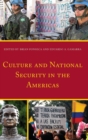 Culture and National Security in the Americas - Book
