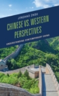 Chinese vs. Western Perspectives : Understanding Contemporary China - Book