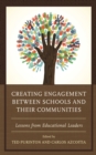 Creating Engagement between Schools and their Communities : Lessons from Educational Leaders - Book