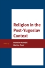 Religion in the Post-Yugoslav Context - eBook