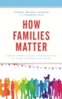 How Families Matter : Simply Complicated Intersections of Race, Gender, and Work - eBook