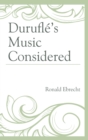 Durufle's Music Considered - Book