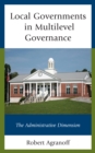 Local Governments in Multilevel Governance : The Administrative Dimension - Book
