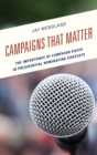 Campaigns That Matter : The Importance of Campaign Visits in Presidential Nominating Contests - eBook