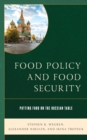 Food Policy and Food Security : Putting Food on the Russian Table - Book