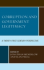 Corruption and Governmental Legitimacy : A Twenty-First Century Perspective - Book