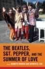 The Beatles, Sgt. Pepper, and the Summer of Love - Book