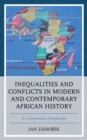 Inequalities and Conflicts in Modern and Contemporary African History : A Comparative Perspective - eBook
