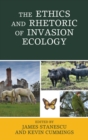 Ethics and Rhetoric of Invasion Ecology - eBook