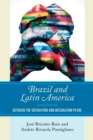 Brazil and Latin America : Between the Separation and Integration Paths - Book