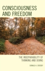 Consciousness and Freedom : The Inseparability of Thinking and Doing - eBook