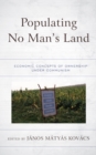 Populating No Man’s Land : Economic Concepts of Ownership under Communism - Book