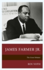 James Farmer Jr. : The Great Debater - Book
