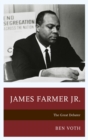 James Farmer Jr. : The Great Debater - eBook