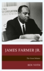 James Farmer Jr. : The Great Debater - Book