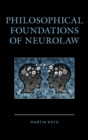 Philosophical Foundations of Neurolaw - eBook