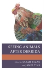 Seeing Animals after Derrida - Book