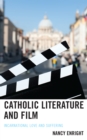 Catholic Literature and Film : Incarnational Love and Suffering - Book