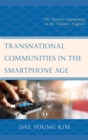 Transnational Communities in the Smartphone Age : The Korean Community in the Nation's Capital - eBook