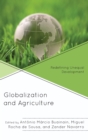 Globalization and Agriculture : Redefining Unequal Development - Book