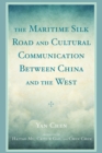 Maritime Silk Road and Cultural Communication between China and the West - eBook