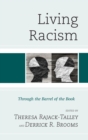 Living Racism : Through the Barrel of the Book - eBook