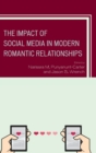 The Impact of Social Media in Modern Romantic Relationships - Book