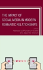Impact of Social Media in Modern Romantic Relationships - eBook