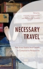 Necessary Travel : New Area Studies and Canada in Comparative Perspective - Book