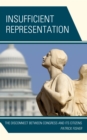 Insufficient Representation : The Disconnect between Congress and Its Citizens - Book