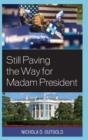 Still Paving the Way for Madam President - Book