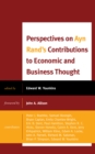 Perspectives on Ayn Rand's Contributions to Economic and Business Thought - Book