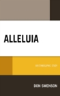 Alleluia : An Ethnographic Study - eBook