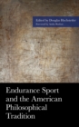 Endurance Sport and the American Philosophical Tradition - eBook