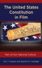 United States Constitution in Film : Part of Our National Culture - eBook