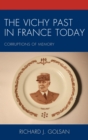 Vichy Past in France Today : Corruptions of Memory - eBook