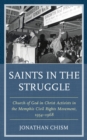 Saints in the Struggle : Church of God in Christ Activists in the Memphis Civil Rights Movement, 1954-1968 - eBook