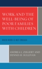 Work and the Well-Being of Poor Families with Children : When Work is Not Enough - eBook