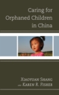 Caring for Orphaned Children in China - Book