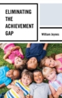 Eliminating the Achievement Gap - eBook