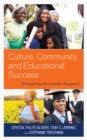 Culture, Community, and Educational Success : Reimagining the Invisible Knapsack - eBook