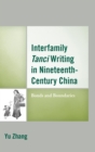 Interfamily Tanci Writing in Nineteenth-Century China : Bonds and Boundaries - eBook