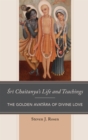 Sri Chaitanya's Life and Teachings : The Golden Avatara of Divine Love - eBook