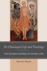 Sri Chaitanya’s Life and Teachings : The Golden Avatara of Divine Love - Book