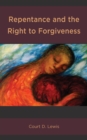 Repentance and the Right to Forgiveness - Book