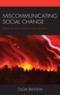Miscommunicating Social Change : Lessons from Russia and Ukraine - eBook