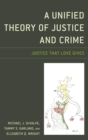 Unified Theory of Justice and Crime : Justice That Love Gives - eBook