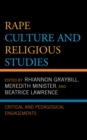 Rape Culture and Religious Studies : Critical and Pedagogical Engagements - eBook